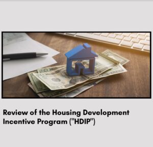 Review of the Housing Development Incentive Program (“HDIP”)